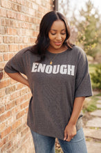 Load image into Gallery viewer, Always Enough Graphic Tee in Charcoal