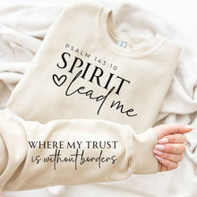 Load image into Gallery viewer, Spirit Lead Me Graphic Sweatshirt (multiple color options)