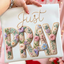 Load image into Gallery viewer, Just Pray in Stitches Graphic Sweatshirt