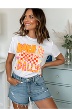 Load image into Gallery viewer, Born To Dilly Dally Graphic Tee