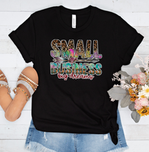 Load image into Gallery viewer, Small Business Big Dreams Graphic T-Shirt