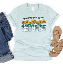 Load image into Gallery viewer, God Says You Are.... Graphic T-Shirt