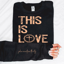 Load image into Gallery viewer, &quot;This Is Love&quot; with Sleeve Accent Print Sweatshirt
