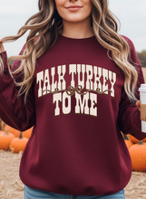 Load image into Gallery viewer, Talk Turkey To Me Graphic Tee &amp; Sweatshirt (multiple color options)
