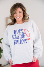 Load image into Gallery viewer, Busy Raising Ballers Crewneck
