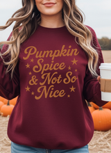 Load image into Gallery viewer, Pumpkin Spice &amp; Not So Nice Graphic Sweatshirt (multiple color options)
