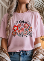Load image into Gallery viewer, It's Okay Graphic Tee (multiple color options)
