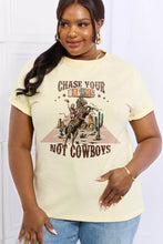 Load image into Gallery viewer, CHASE YOUR DREAMS NOT COWBOYS Graphic Cotton Tee
