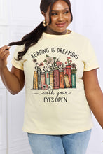 Load image into Gallery viewer, READING IS DREAMING WITH YOUR EYES OPEN Graphic Cotton Tee (2 color options)
