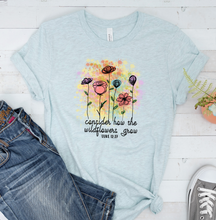 Load image into Gallery viewer, Consider How the Wildflowers Grow Graphic T-Shirt
