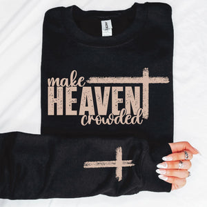 "Make Heaven Crowded" with Sleeve Accent Print Sweatshirt