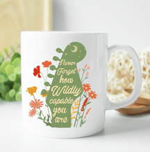 Load image into Gallery viewer, Never Forget How Wildly Capable You Are Beverage Mug
