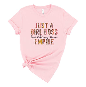 Just a Girl Boss Building Her Empire Graphic T-Shirt
