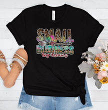 Load image into Gallery viewer, Small Business Big Dreams Graphic T-Shirt
