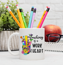 Load image into Gallery viewer, Teaching is a Work of Heart Beverage Mug
