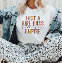 Load image into Gallery viewer, Just a Girl Boss Building Her Empire Graphic T-Shirt
